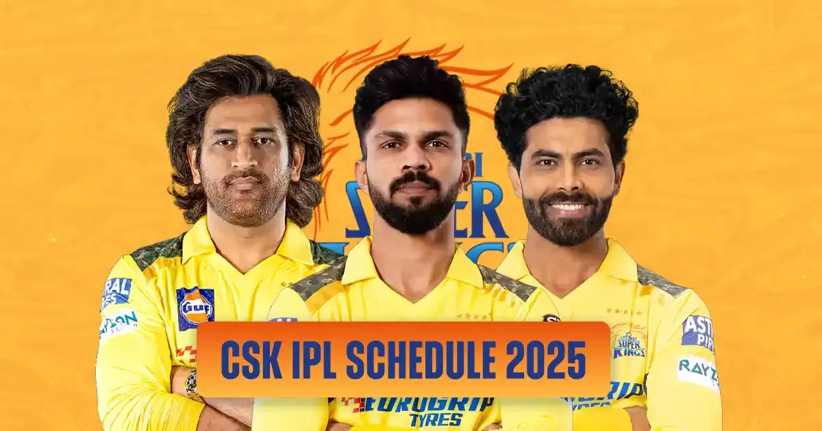 csk ipl schedule 2025
