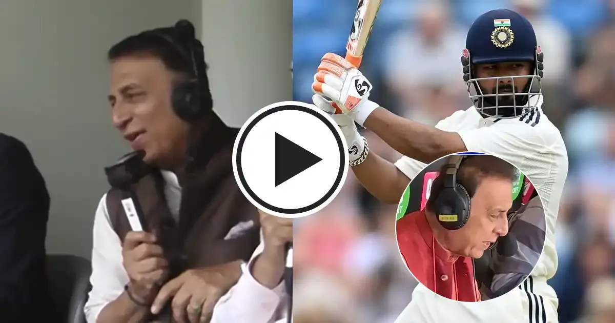 sunil gavaskar reverses his stupid stupid stupid rant after rishabh pant s gritty century against england